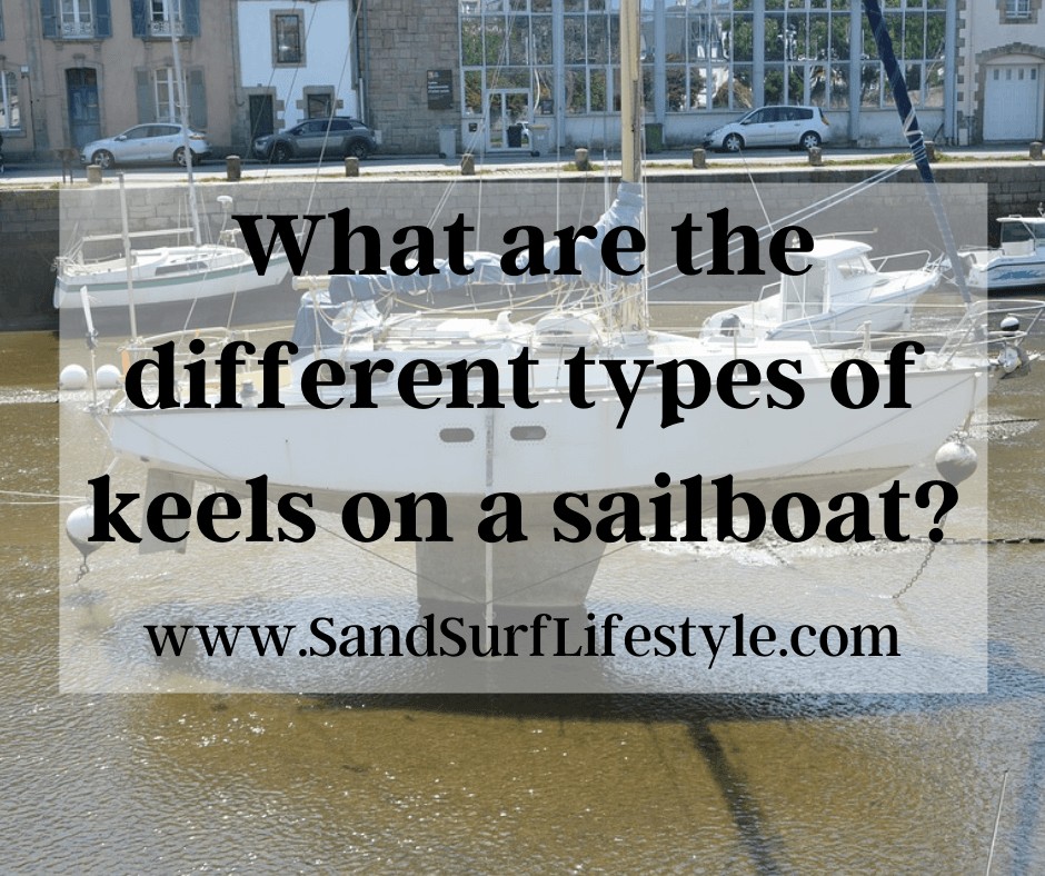 What are the different types of keels on a sailboat?