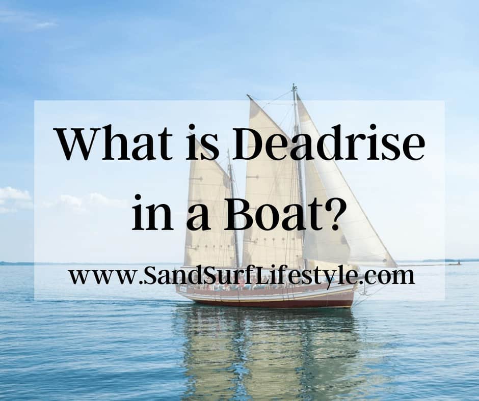 What is Deadrise in a Boat?