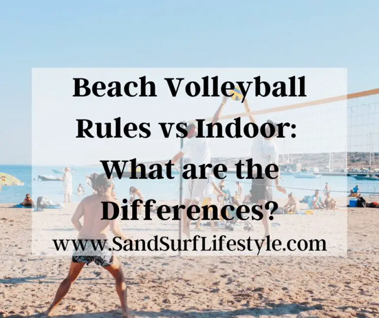 Beach Volleyball Rules vs Indoor Sand Surf Lifestyle