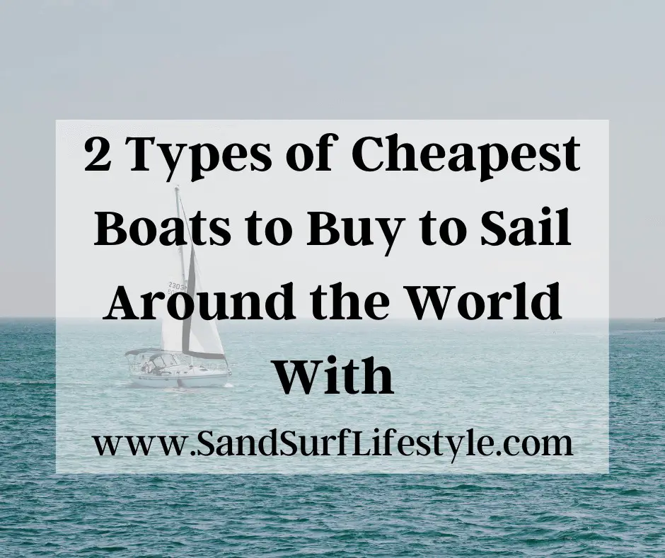 2 Types of Cheapest Boats Sand Surf Lifestyle