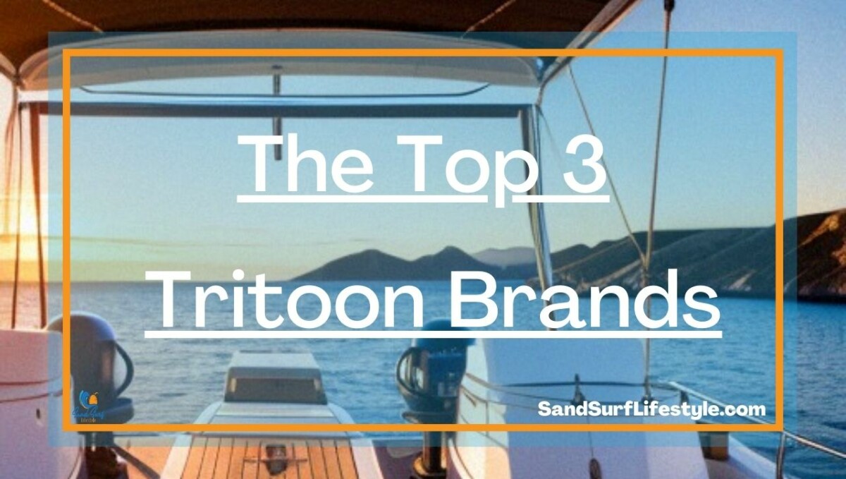 The Top 3 Tritoon Brands