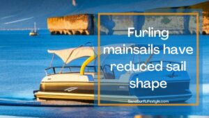 The Disadvantages of Furling Mainsails
