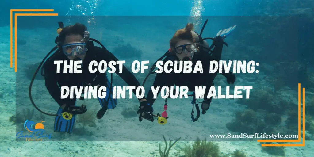 Costs of Scuba Diving Sand Surf Lifestyle